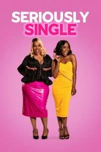 Seriously Single (2020) สาวโสดสนิท